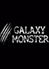 ��ϵ����GALAXY MONSTER