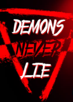 Demons Never LieⰲװӲ̰