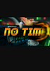 ��Խ��Ҳ�ô� No Time