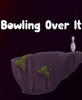 Bowling Over It