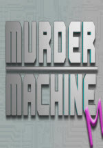 㚢˙C(Murder Machine Mini)