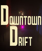 ����Ư��(Downtown Drift)