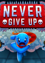 Never Give UpPC