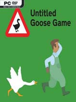 (Untitled Goose Game)