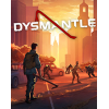 DYSMANTLE