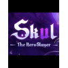 SkulӢɱ(Skul The Hero Slayer)
