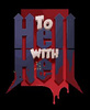 ɱ¾����(To Hell with Hell)