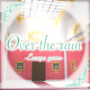 Overtherain(������ϷOver the rain)