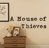 ��������A House of Thieves