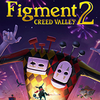 �鹹����2������Figment 2 Creed Valley