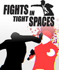 Fights in Tight Spaces���İ�