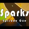 �𻨵�һ��Sparks Episode One