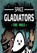 ̫սǶʿն(Space Gladiators: The Hole)