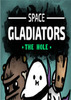 ̫�սǶ�ʿ�ն�(Space Gladiators: The Hole)