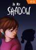 �ҵ���Ӱ��In My Shadow