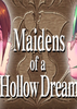 ���ε���ŮMaidens of a Hollow Dream
