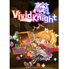 鶯ʿVivid Knight