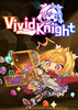 �鶯��ʿVivid Knight