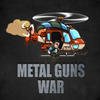 ����ǹսMetal Guns War