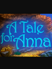 ���ȵĹ���A Tale for Anna