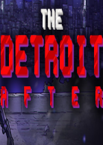 底特律之后(The Detroit After)免安装硬盘版