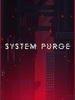 ϵͳ����System Purge��Ϸ