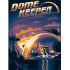 񷶥�ػ������İ�(Dome Keeper)