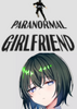 ����ȻŮ��(PARANORMAL GIRLFRIEND)