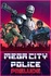 ����ս��ǰ��Mega City Police�ⰲװ��ɫ���İ�