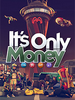 Ψ����ͼIts Only Money