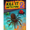 ֩2 (Kill It With Fire 2)