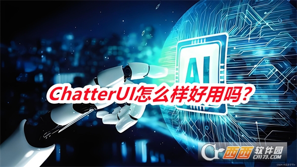 ChatterUIܛ׿İ2025