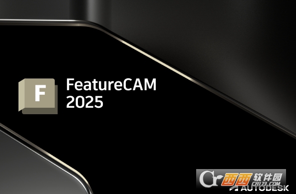 Autodesk FeatureCAM Ultimate 2025中文免费版 v2025.0.1激活版