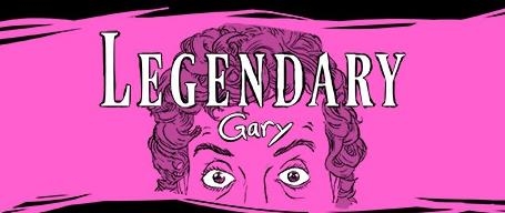 传奇盖瑞Legendary Gary 传奇盖瑞Legendary Gary
