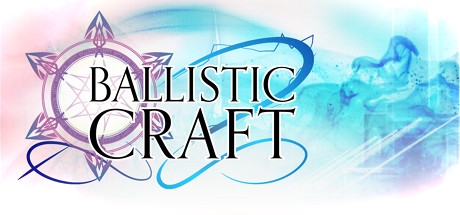 魔弹术师Ballistic Craft 魔弹术师Ballistic Craft