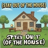 Զ������Stay Out of the Houseͼ��