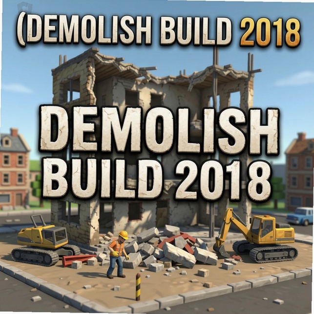 建筑拆除2018Demolish Build 2018运行截图
