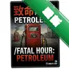 ����ʱ�̣�����Fatal Hour: Petroleumͼ��