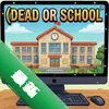 ������ѧУDead or Schoolͼ��