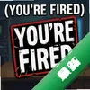 �㱻�����Youre Firedͼ��