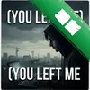 ���뿪����You Left Meͼ��