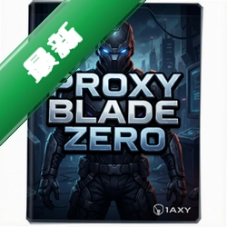 Proxy Blade Zero PC版v1.0.0