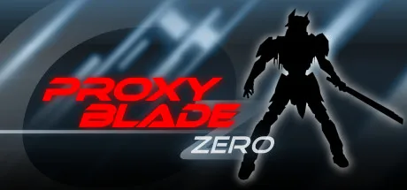 Proxy Blade Zero PC版 v1.0.0