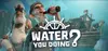 ˮ���־�(Water You Doing)������ͼ��