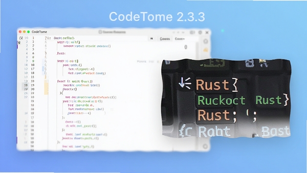 CodeTome 2.3.3�汾��������չʾͼ������չʾרעģʽ�µĴ�������༭���棬�Լ�Rust���Ը���Ч����д������Ϊ��͵Ľ�����ɫ�����������