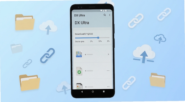 一张展示DX Ultra软件主界面的全貌图。画面主体为一部竖屏安卓手机,手机屏幕中央显示DX Ultra的下载管理面板,面板上有清晰的下载进度条和文件图标。背景区域为柔和的浅蓝色渐变,周围漂浮着文件夹、链接、云朵等扁平化图标,整体风格简洁现代,适配Boogu模型生成。